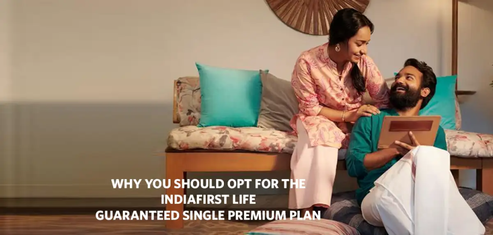 Benefits of Guaranteed Single Premium Plan