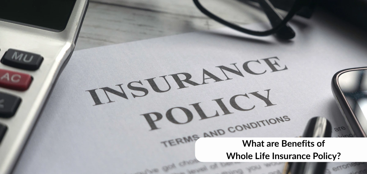 Whole Life Insurance Benefits