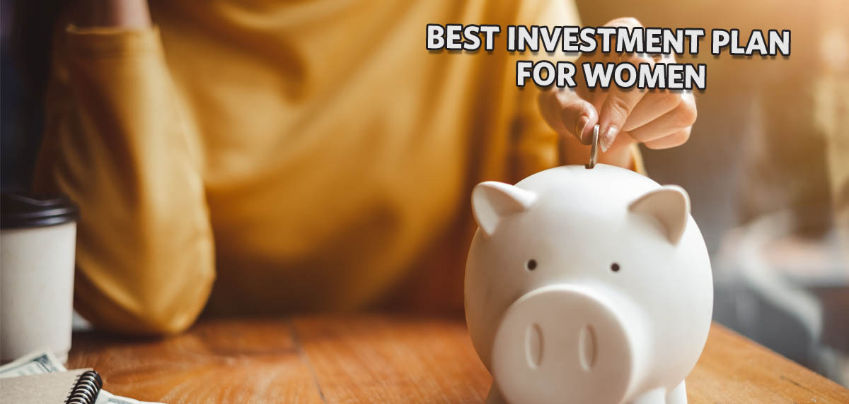 Best Investment Plan for Women in India