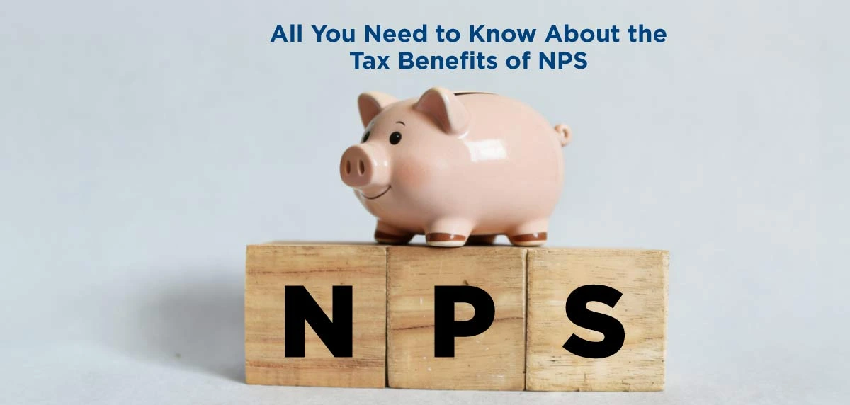 National Pension Scheme (NPS) Tax Benefits and Exemptions