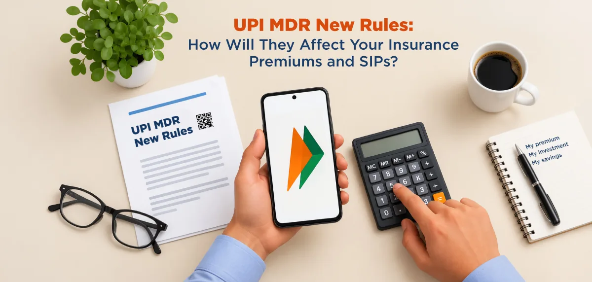 UPI MDR New Rules: How Will They Affect Your Insurance Premiums and SIPs?