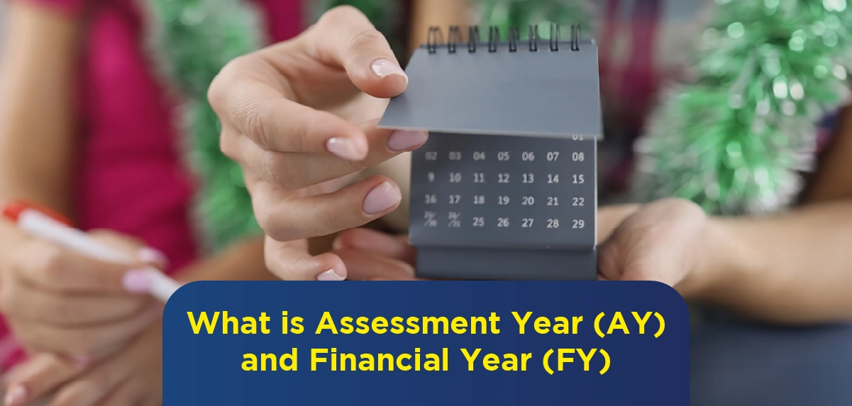 What is Assessment Year (AY) and Financial Year (FY) in Income Tax?