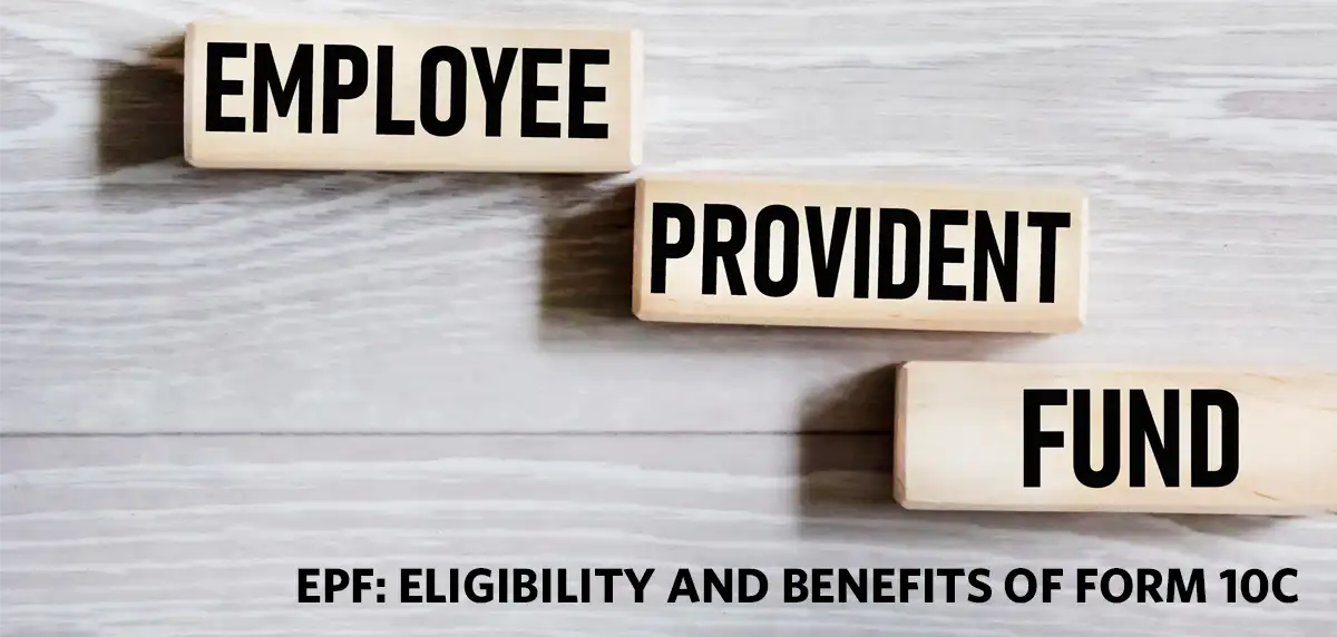 What is Form 10C for EPF?