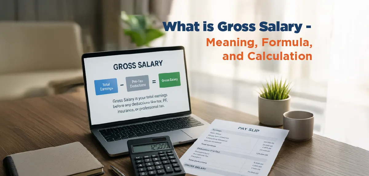 What Is Gross Salary and How Is It Calculated?
