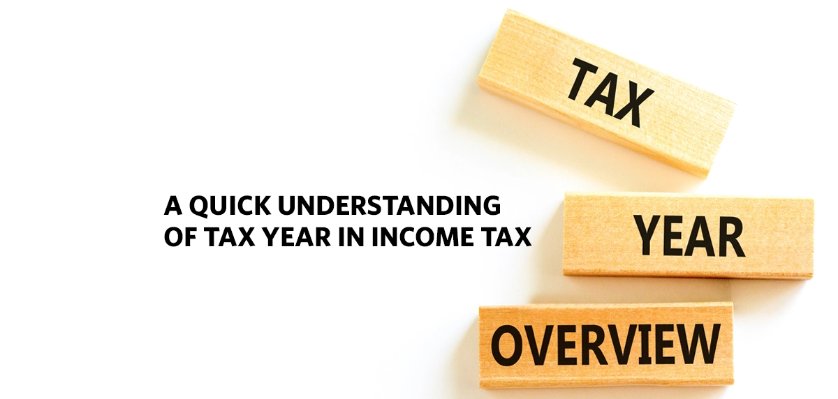 What Is a Tax Year in Income Tax?