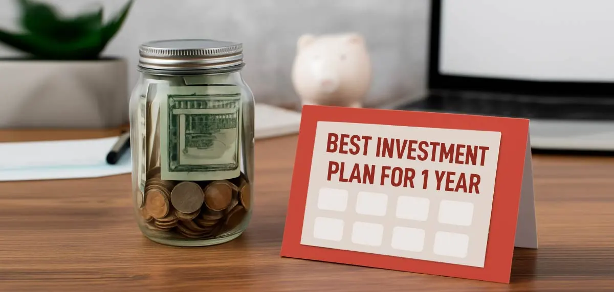 Best Investment Plans for 1 Year with High Returns