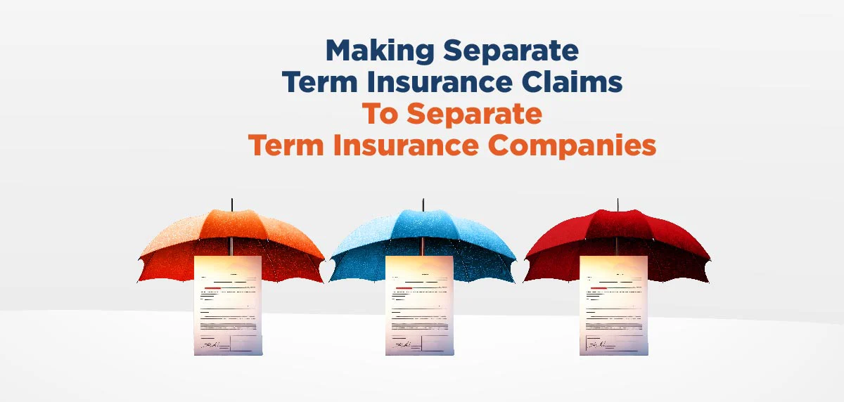 Term Insurance from Separate Companies