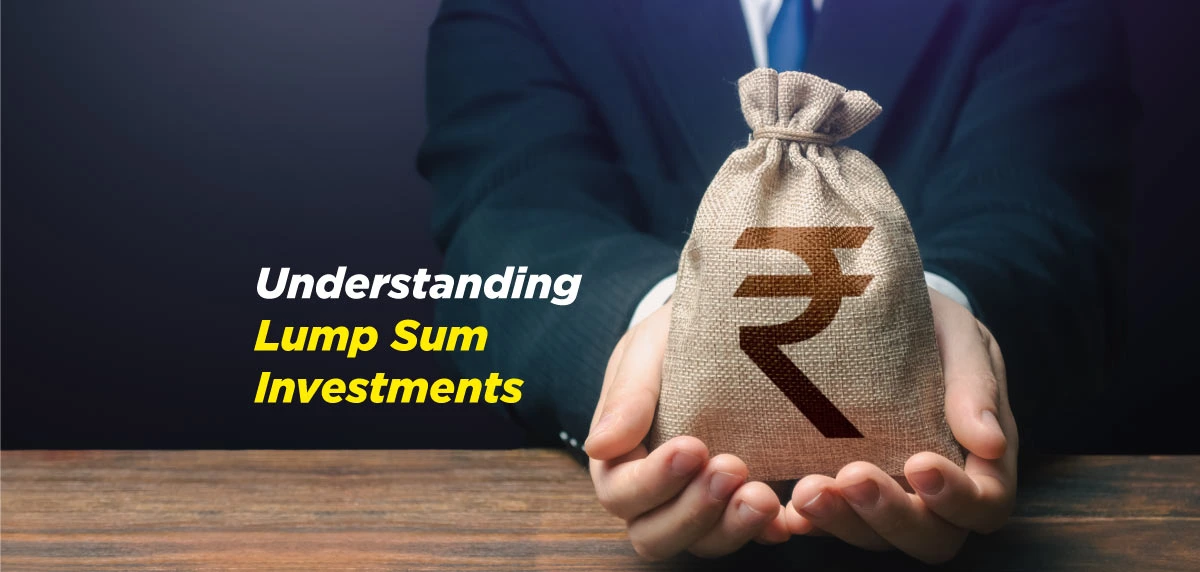 Lump Sum Investments