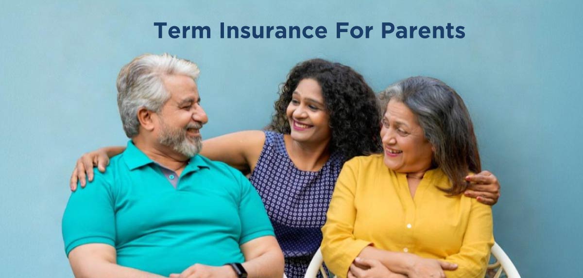 Term Insurance for Parents